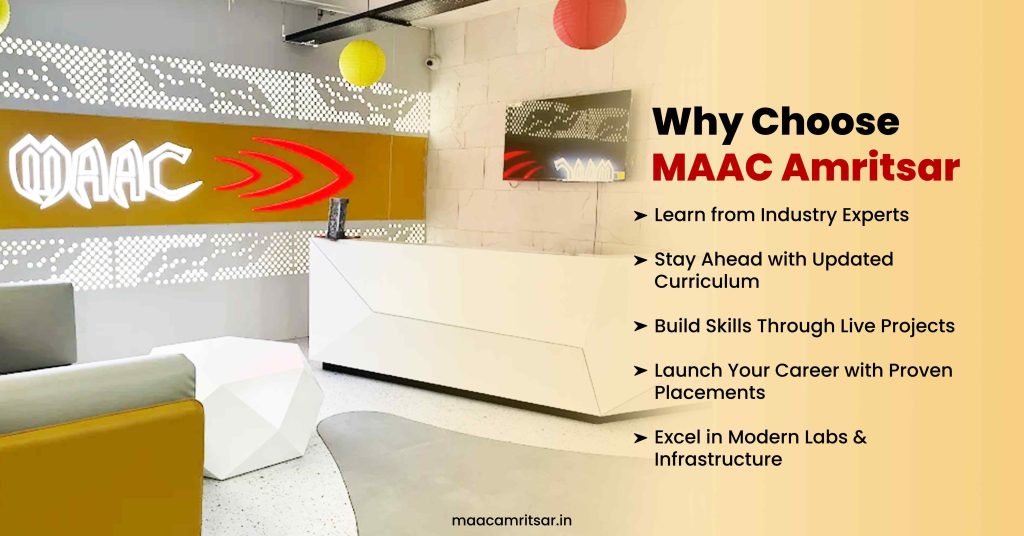 Why Choose MAAC Amritsar